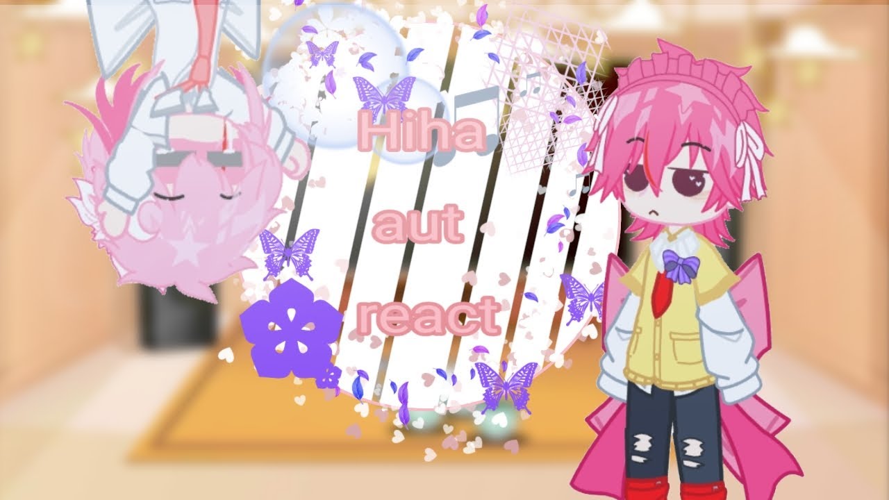 Hiha aut react//#gachaclub #gachareact ||by:FiNaRy_