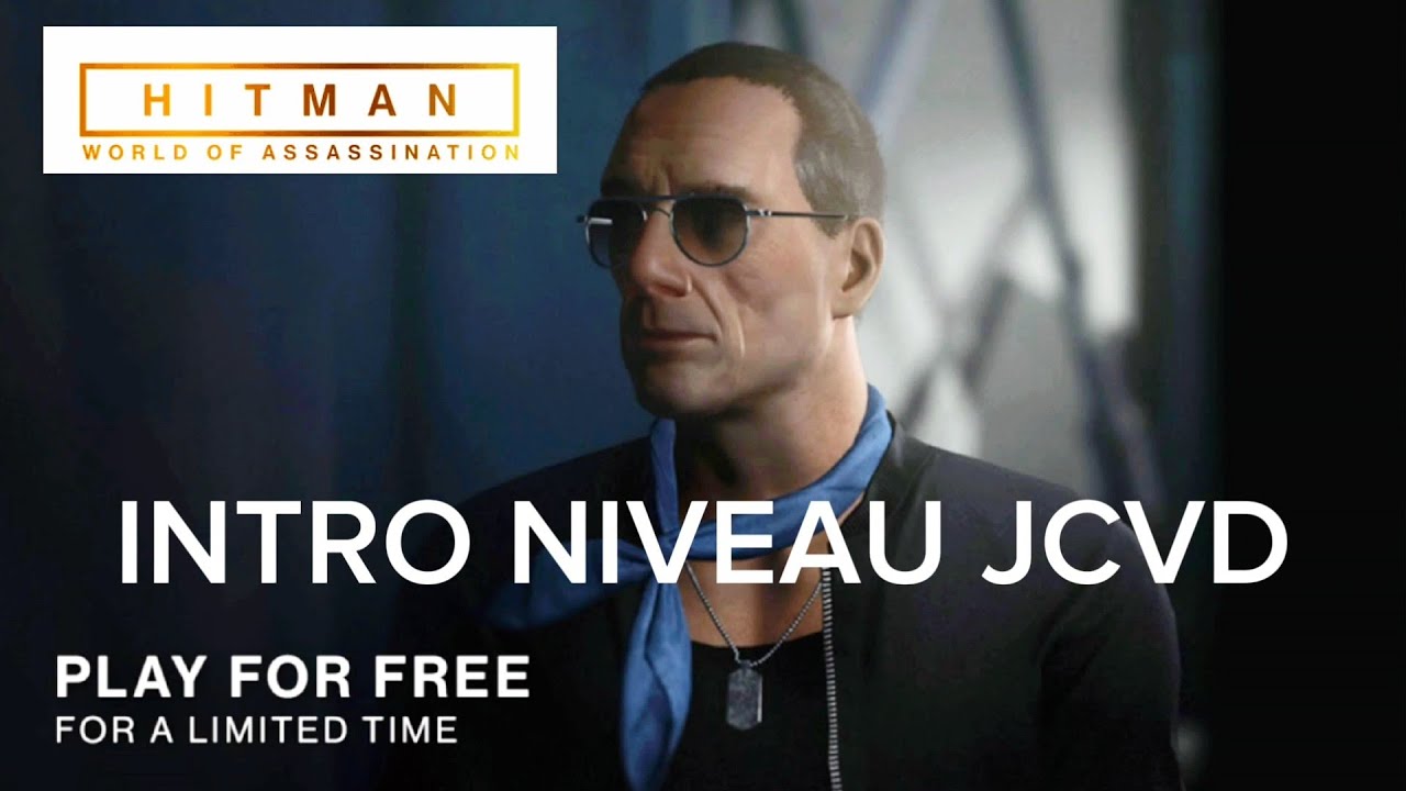 HITMAN Into Niveau JCVD