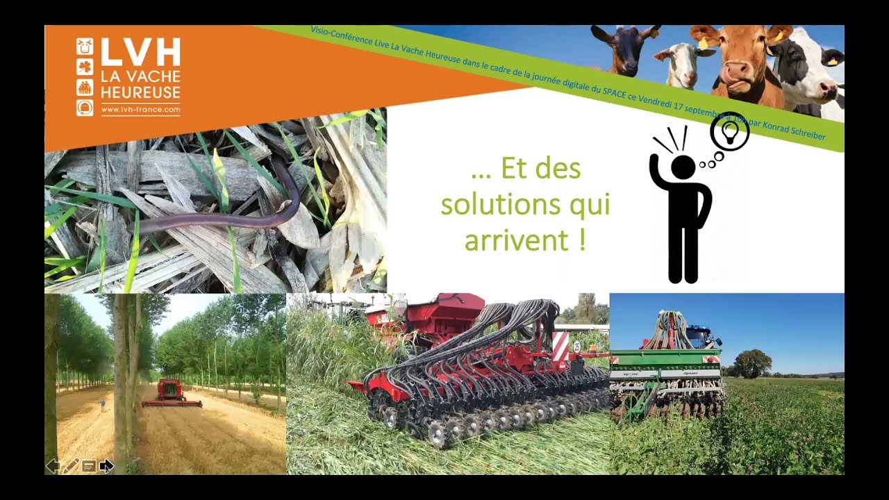 LVH :Autonomie en protéines et sols vivants:Quels résultats ? By La Vache Heureuse, Konrad Schreiber