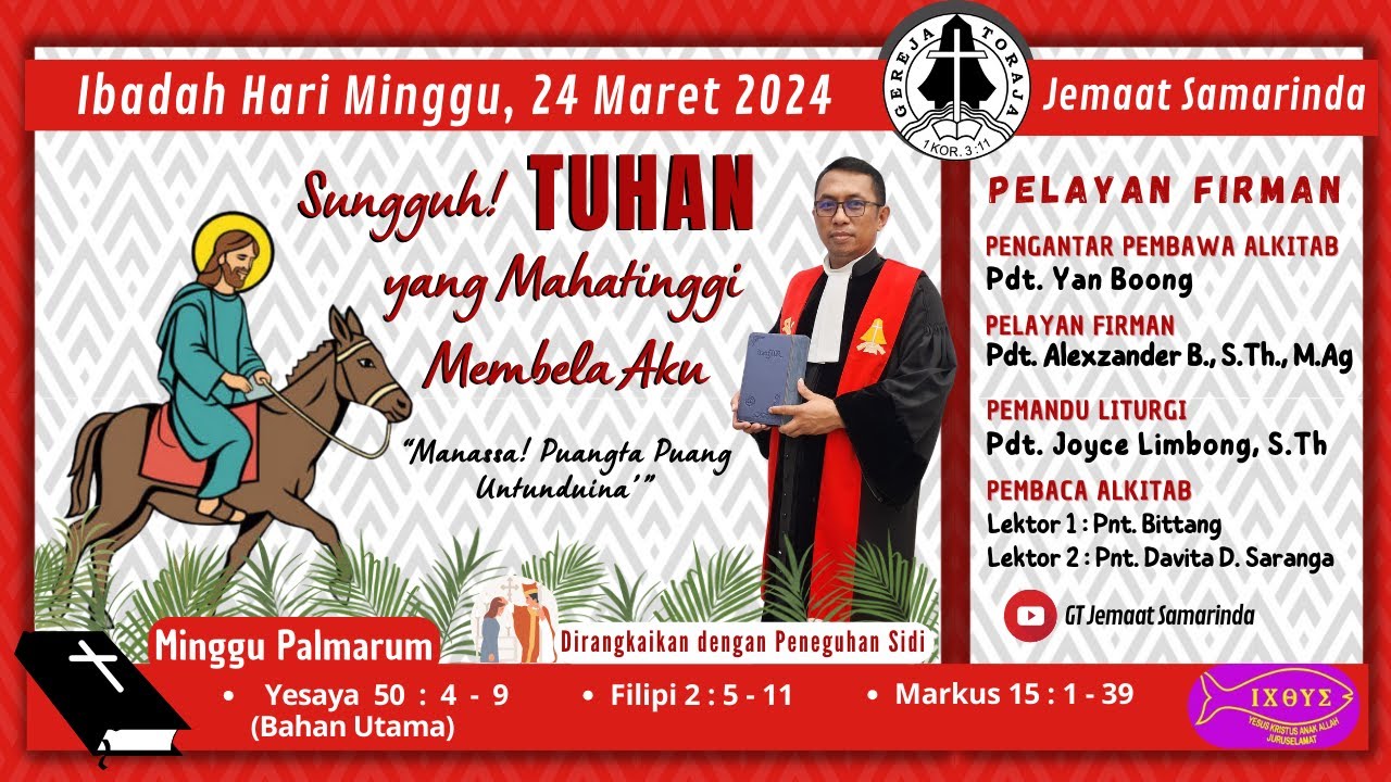 IBADAH MINGGU, 24 MARET 2024 & PENEGUHAN SIDI GEREJA TORAJA JEMAAT SAMARINDA