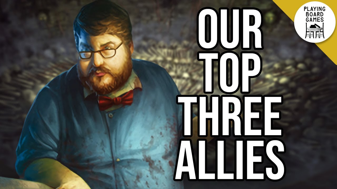 Our Top 3 Allies | ARKHAM HORROR: THE CARD GAME (2023 Edition)