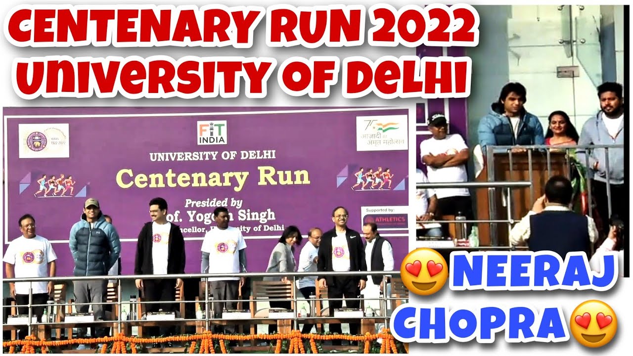 Centenary Run 2022 || NEERAJ CHOPRA 🏅😍 || University of Delhi || Delhi University Sports Complex