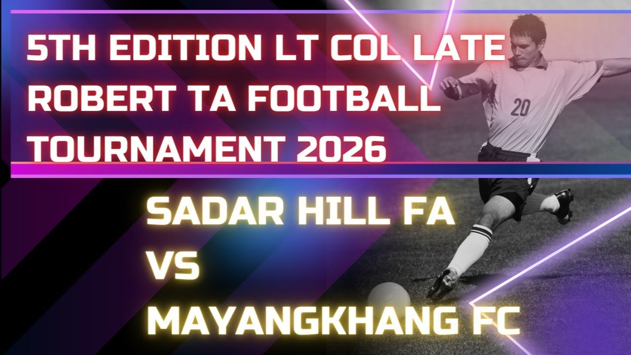 SADAR HILLS FA vs MAYANGKHANG FC - 15/02/2026