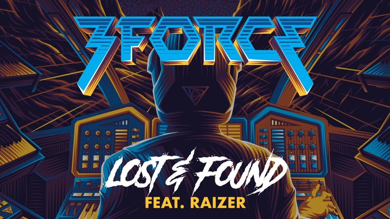 3FORCE - Lost & Found (feat. Raizer)