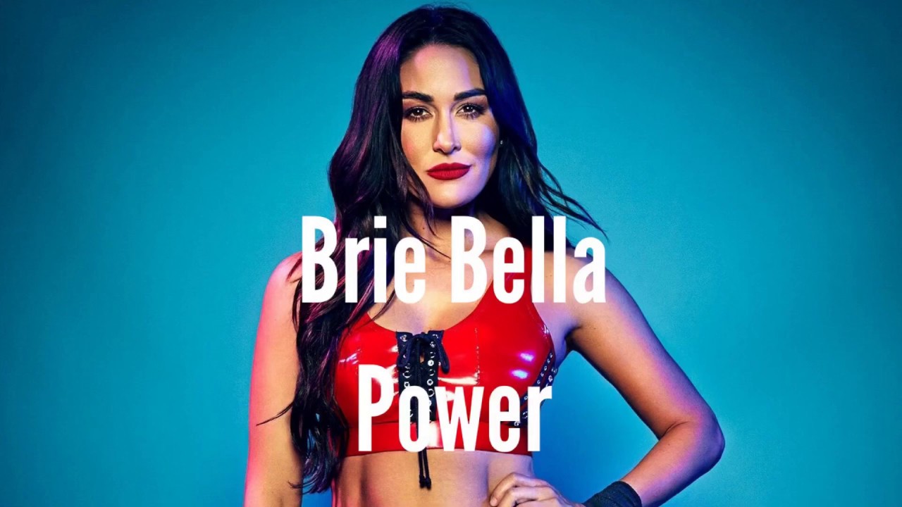 WWE Brie Bella power mv