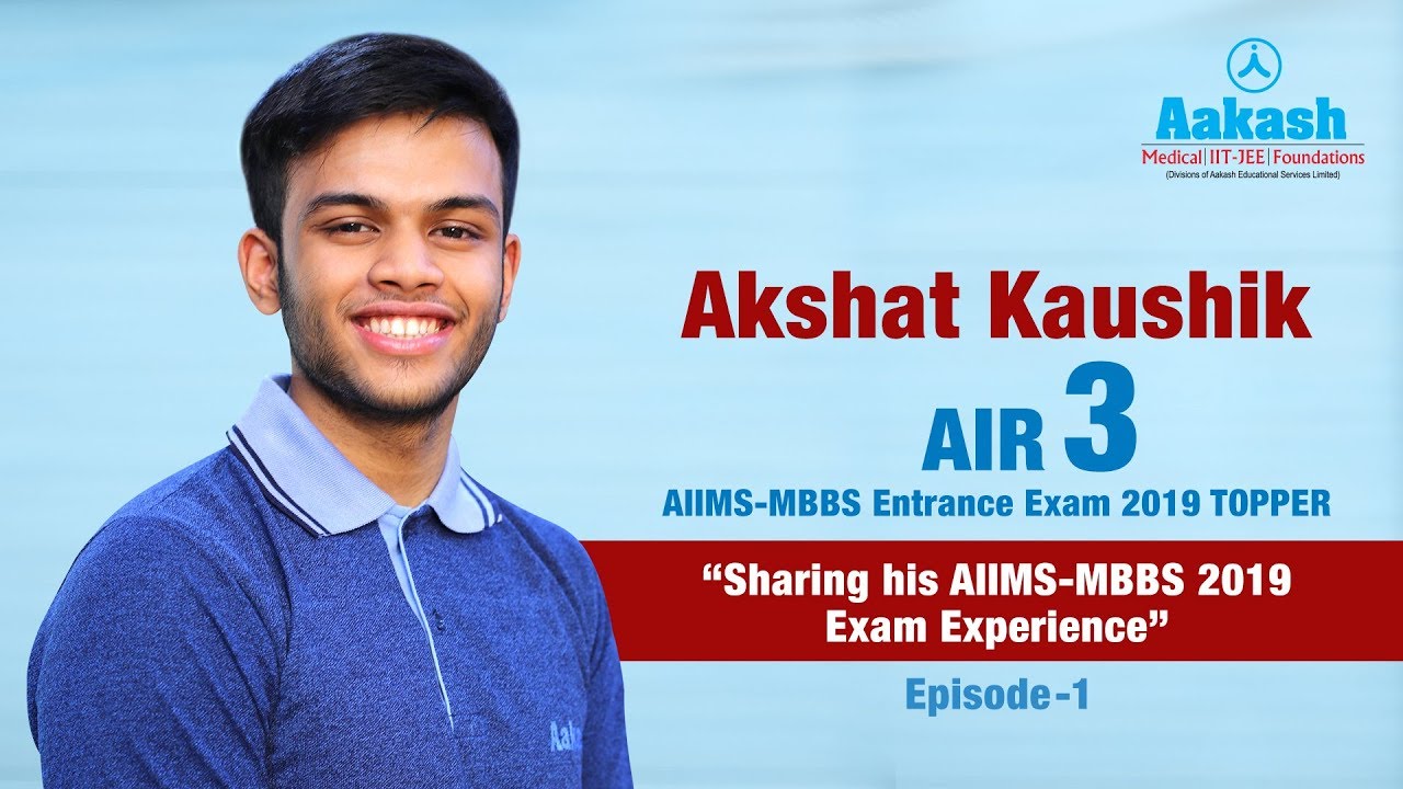 Episode 1 || Akshat Kaushik AIIMS-MBBS Topper AIR 3 2019 || Aakash Institute