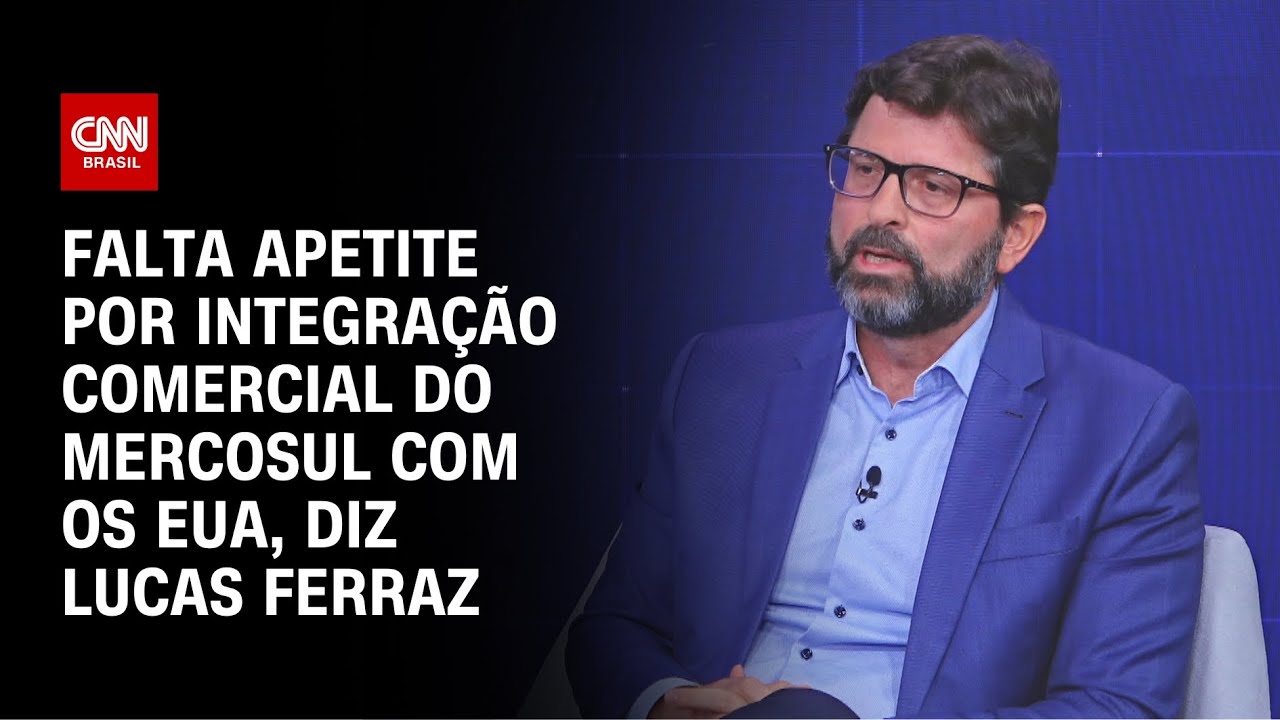 Falta apetite por integra&ccedil;&atilde;o comercial do Mercosul com os EUA, diz Lucas Ferraz | WW Especial