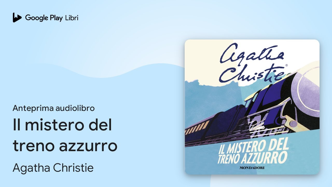 Il mistero del treno azzurro di Agatha Christie · Anteprima audiolibro