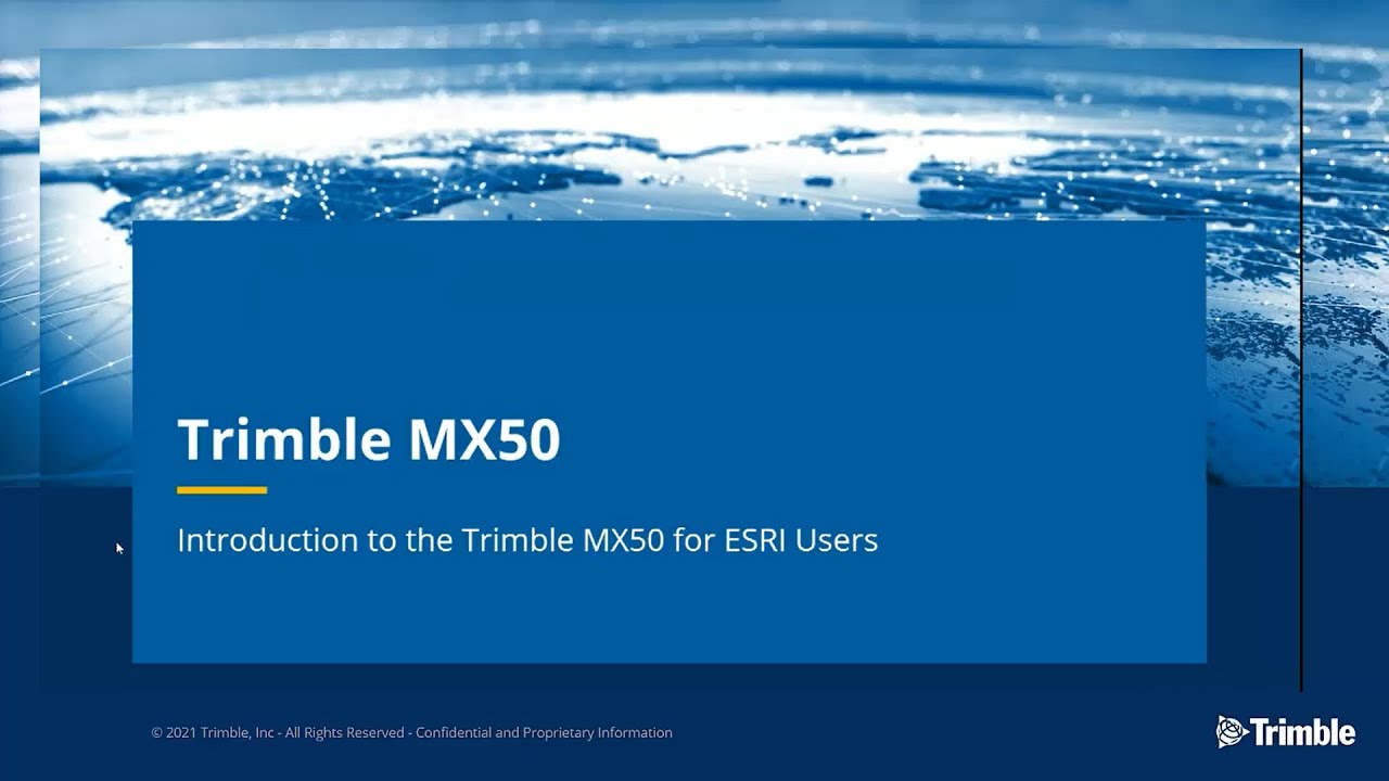 Introduction to the Trimble MX50 for Esri Users