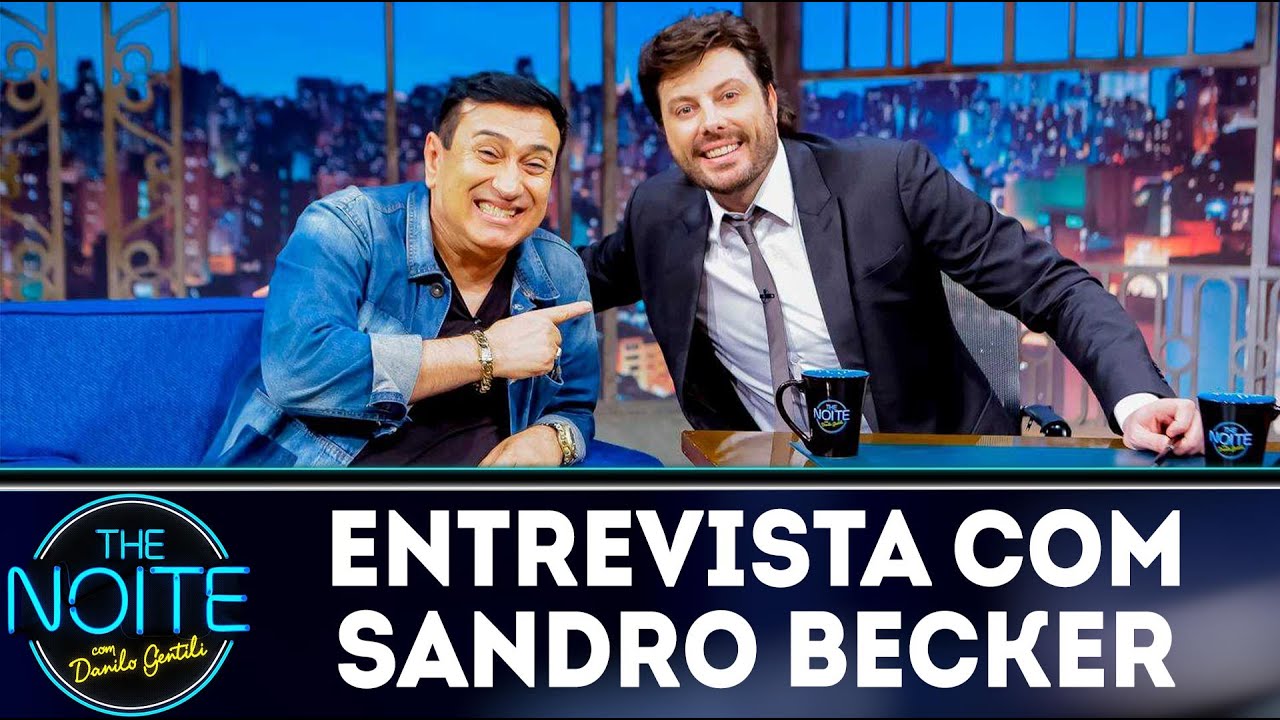 Entrevista com Sandro Becker | The Noite (13/12/18)