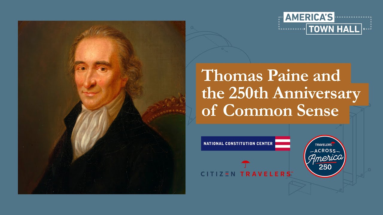 Thomas Paine and the 250th Anniversary of Common Sense