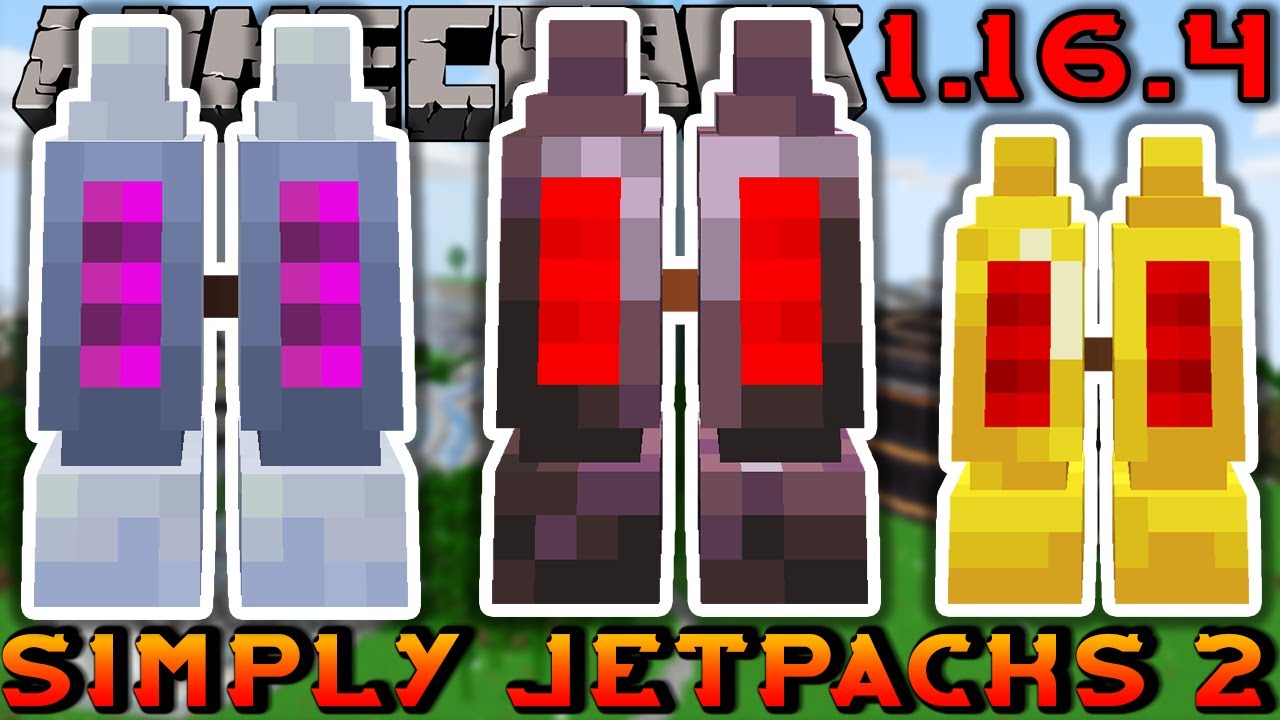 SIMPLY JETPACKS 2 MOD 1.16.4 !!! (Awesome Upgradable Jetpacks) | Minecraft Mod Review