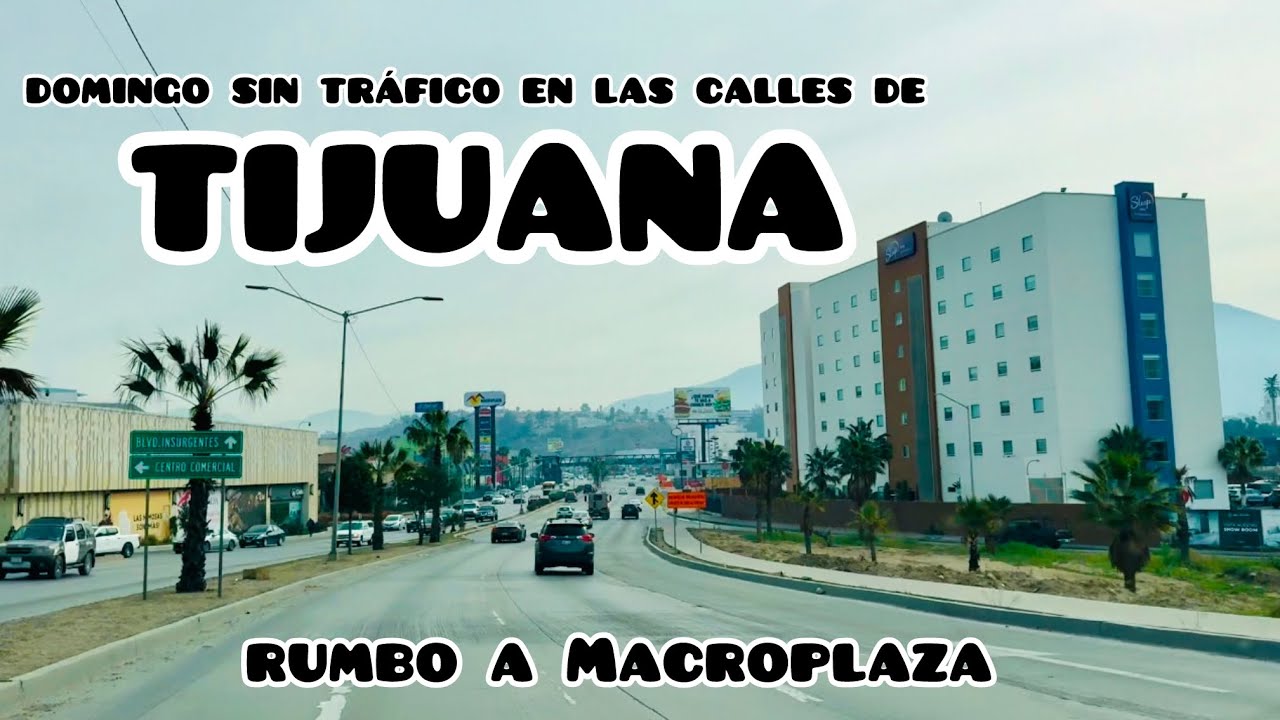 Domingo sin tráfico en las calles de Tijuana