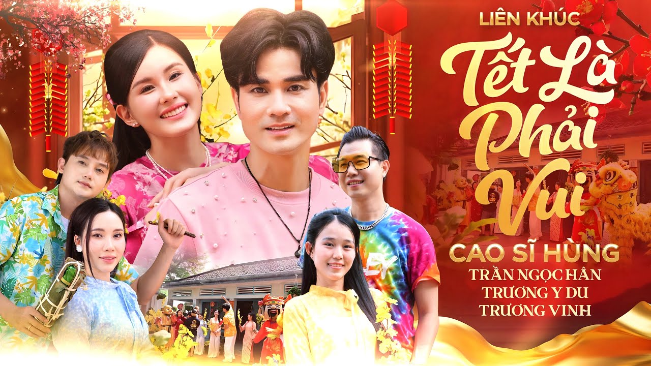 LIÊN KHÚC XUÂN 2026 || TẾT LÀ PHẢI VUI - CAO SĨ HÙNG, TRẦN NGỌC HÂN, TRƯƠNG VINH, TRƯƠNG Y DU 