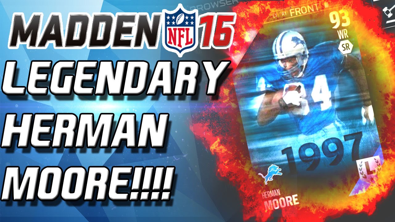 Madden 16 Ultimate Team - HERMAN MOORE LEGEND! 93 OVERALL! - MUT 16