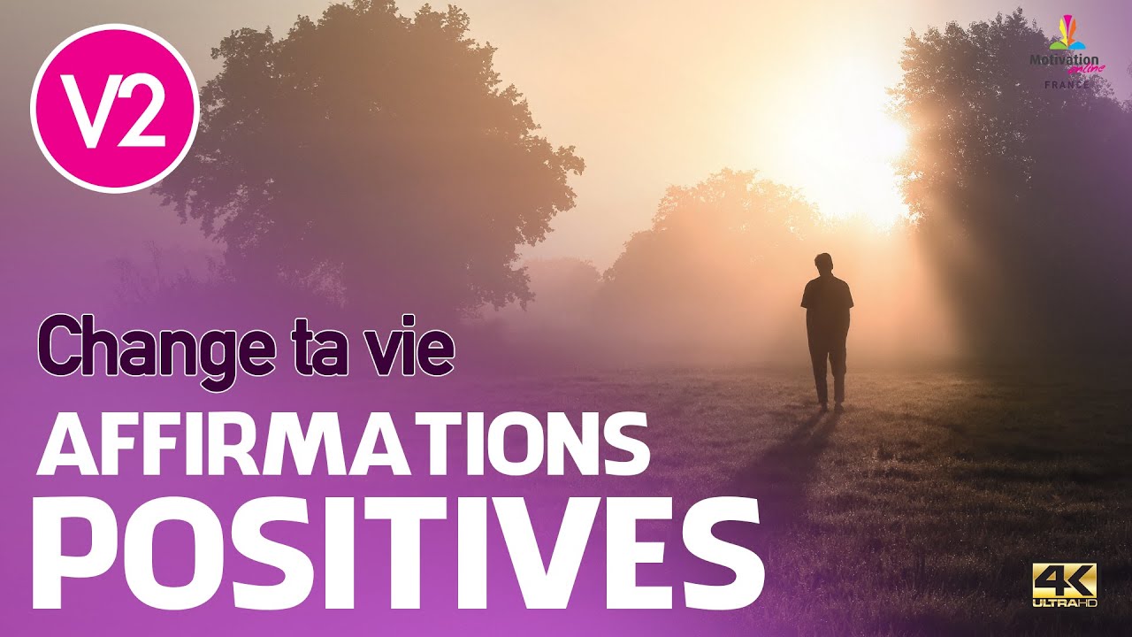 CHANGE TA VIE V2 - Affirmations positives | Motivation Online