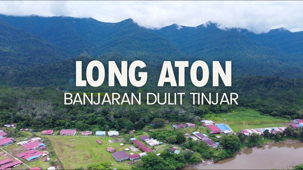 LONG ATON DAN BANJARAN DULIT DI ULU TINJAR BARAM, MIRI