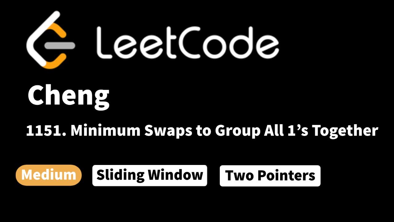 LeetCode 1151. Minimum Swaps to Group All 1's Together