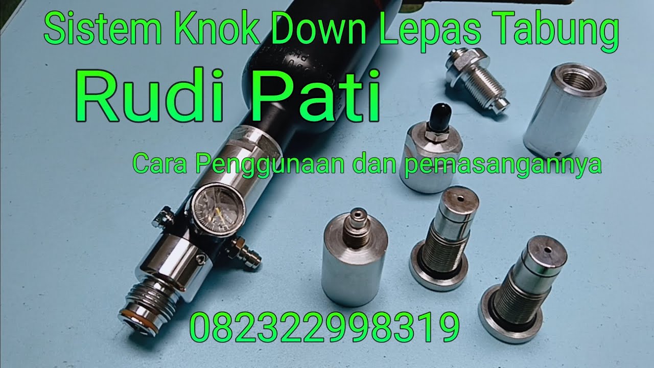 Knok Down Lepas Tabung Model P70 dan Model FX Impack Cara Pemasangannya / Rudi Pati / Refiw Singkat