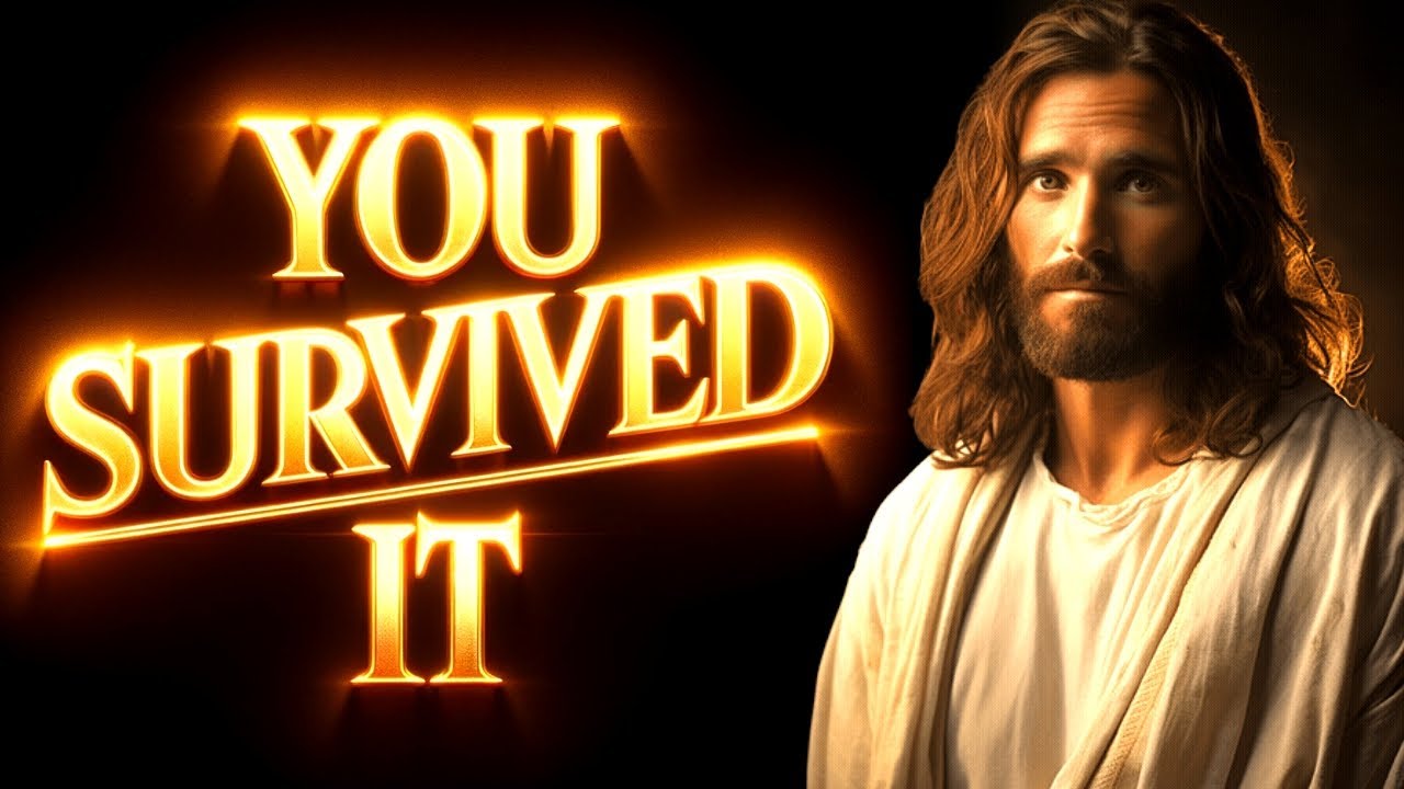 MY CHILD YOU SURVIVED IT । God's Message Now For You Today | God Helps