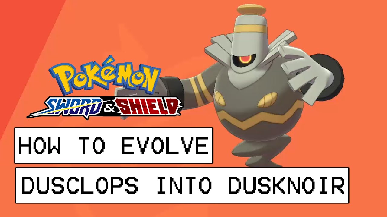 Pokemon Sword & Shield How To Evolve Dusclops Into Dusknoir