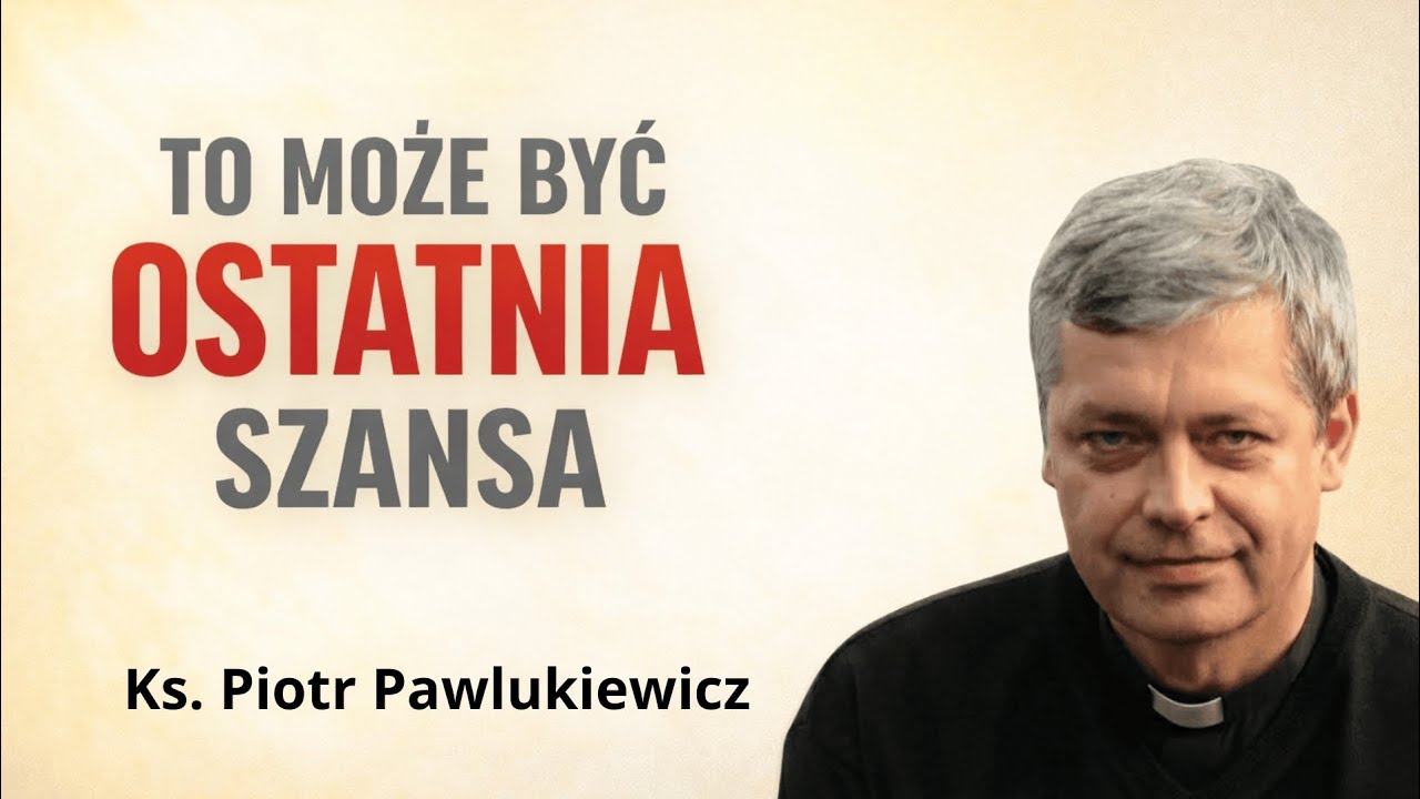 Bóg Cię woła. Ale nie będzie wołał wiecznie - Ks Piotr Pawlukiewicz 