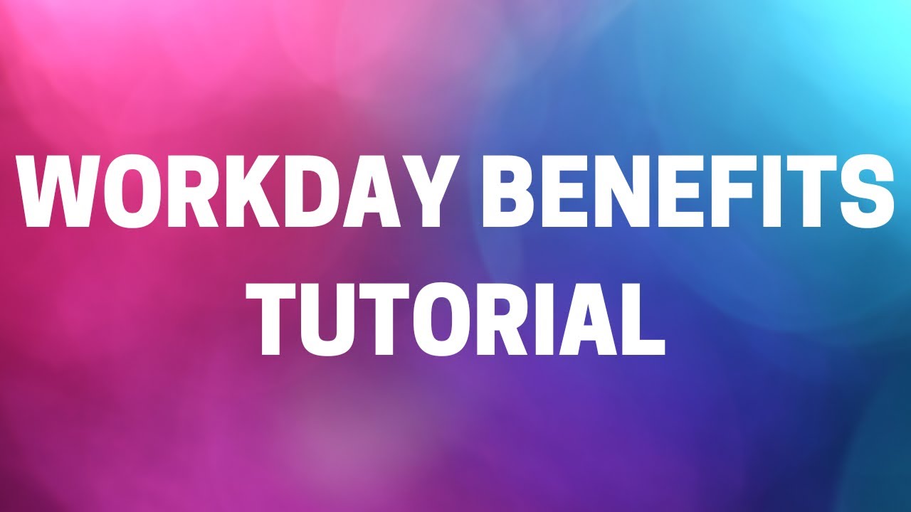 Workday Benefits Recruiting | Workday Benefits  Tutorial | Workday Benefits Tutorial| Workday