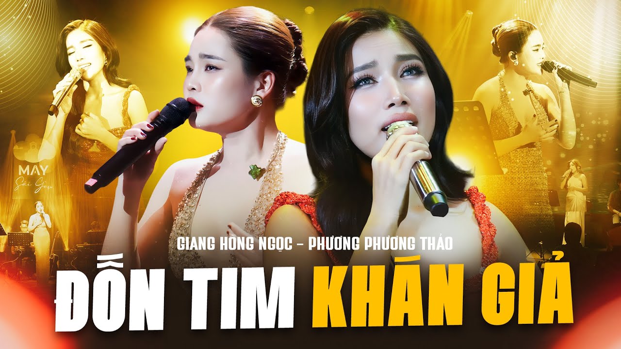 PHƯƠNG PHƯƠNG THẢO & GIANG HỒNG NGỌC 