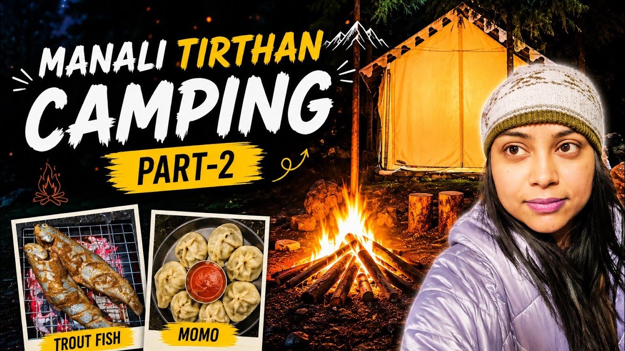 Part-2 Manali Camping 🏕 || #troutfish #desichicken #food 