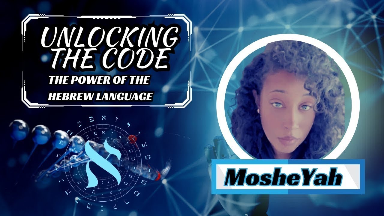 Unlocking the Code: The Power of the Hebrew Language with MosheYah