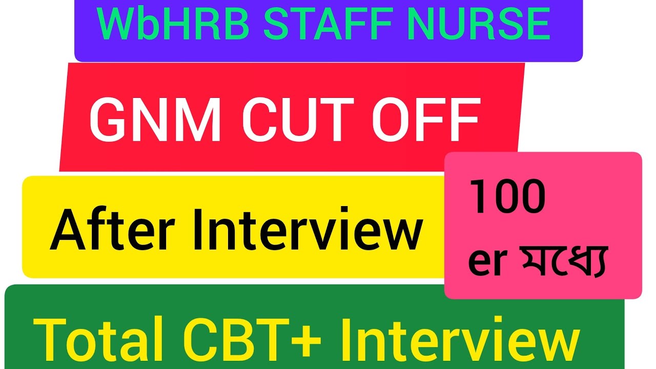 🔥Wbhrb Staff Nurse Update || Wbhrb CBT Exam GNM Cut Off||Wbhrb Staff Nurse Interview Preparation || 