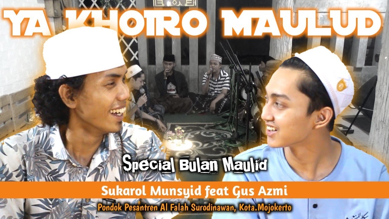 YA KHOIRO MAULUD ( BANJARI MURNI ) - SUKAROL MUNSYID FEAT GUS AZMI