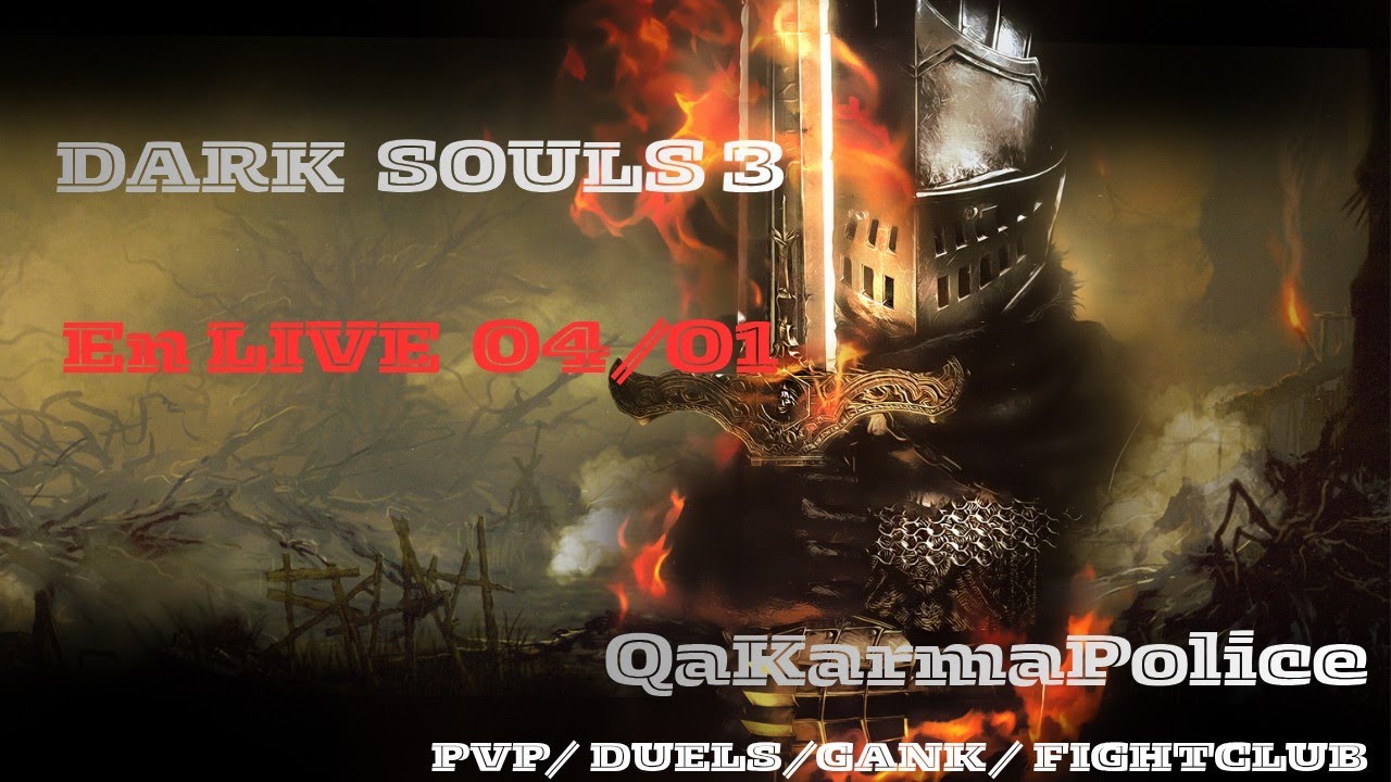 DARK SOULS 3 PVP ⚔️ FIGHT CLUB/DUELS/GANK🥵| BUILD QUALITE 40/40 |  LIVE FR 04/01