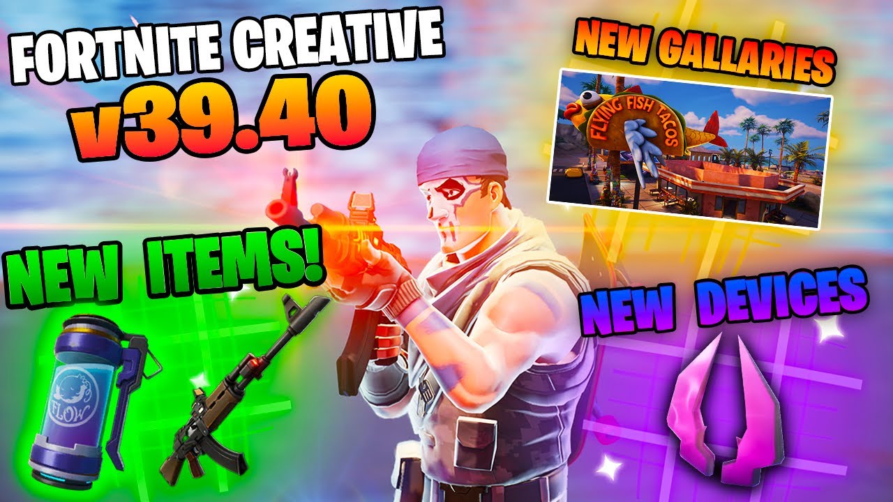FORTNITE CREATIVE MODE 39.40 UPDATE &ndash; ALL NEW ITEMS & GALLERIES