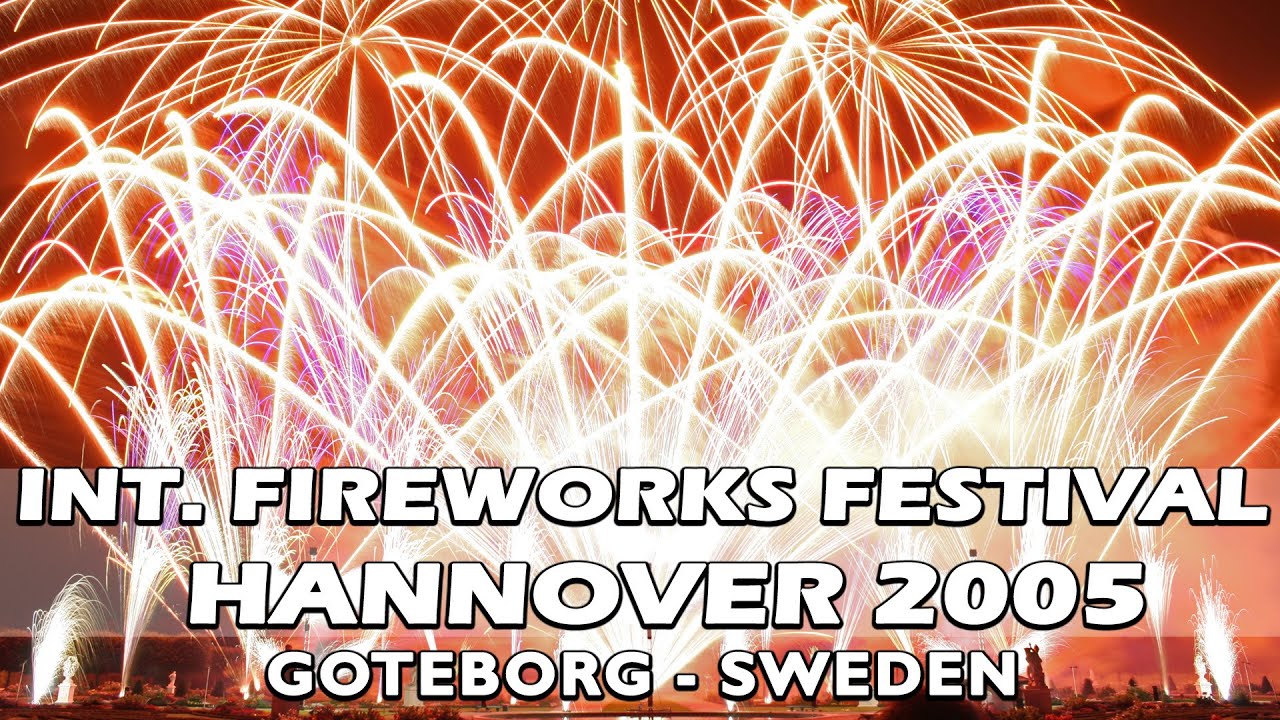Int. Fireworks Festival Hannover 2005:  Goteborg \ Sweden - Schweden - Feuerwerk - Vuurwerk