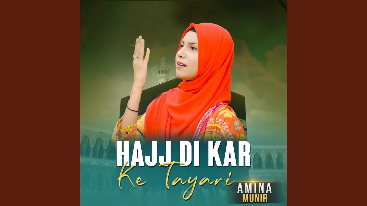 Hajj Di Kar Ke Tayari