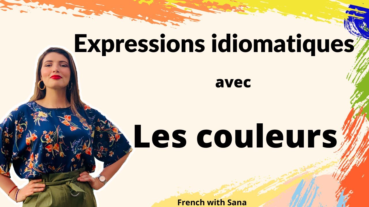 20 Expressions idiomatiques avec les couleurs - 20 French color idioms