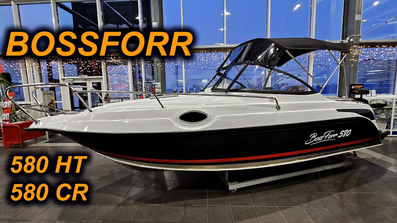 ДЛЯ СЕМЬИ и ДРУЗЕЙ. BOSSFORR 580 хардтоп и круизер.