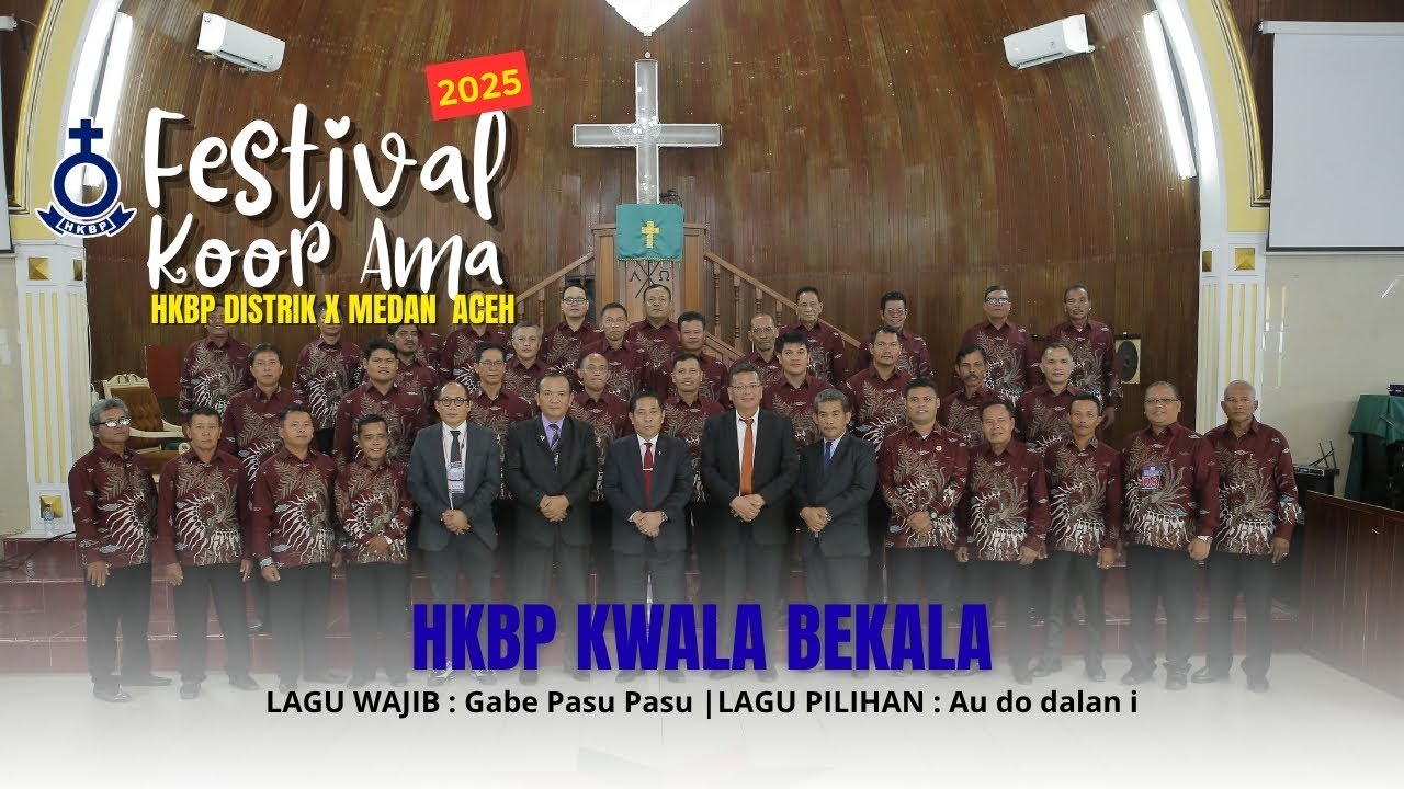 HKBP Kwala Bekala (No. Urut.8 Festival Koor Ama HKBP Distrik  X Medan Aceh)