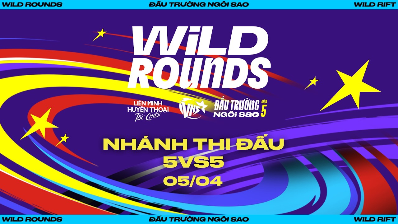 GIẢI ĐẤU WILD ROUNDS VIETNAM 2026 &ndash; ĐẤU TRƯỜNG NG&Ocirc;I SAO M&Ugrave;A 5 - CHUNG KẾT NH&Aacute;NH 5VS5