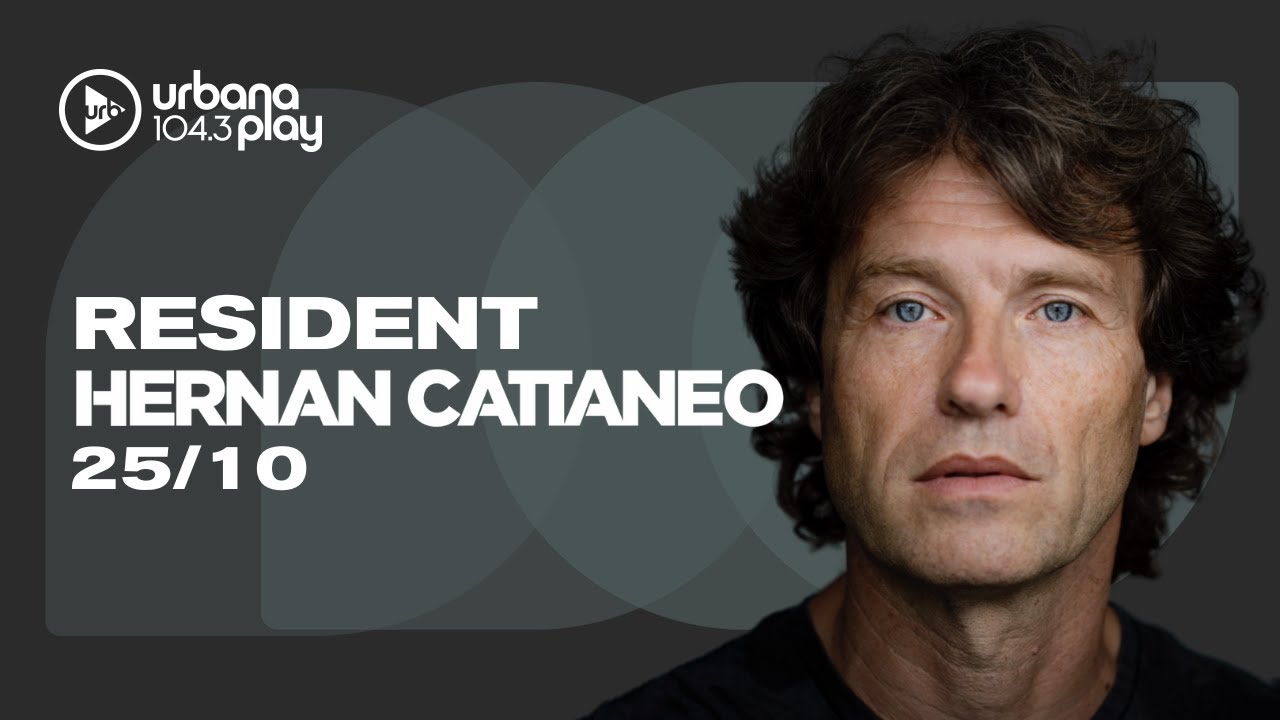 Hernán Cattaneo #Resident en Urbana Play 104.3 FM #UrbanaPlay1043 25/10