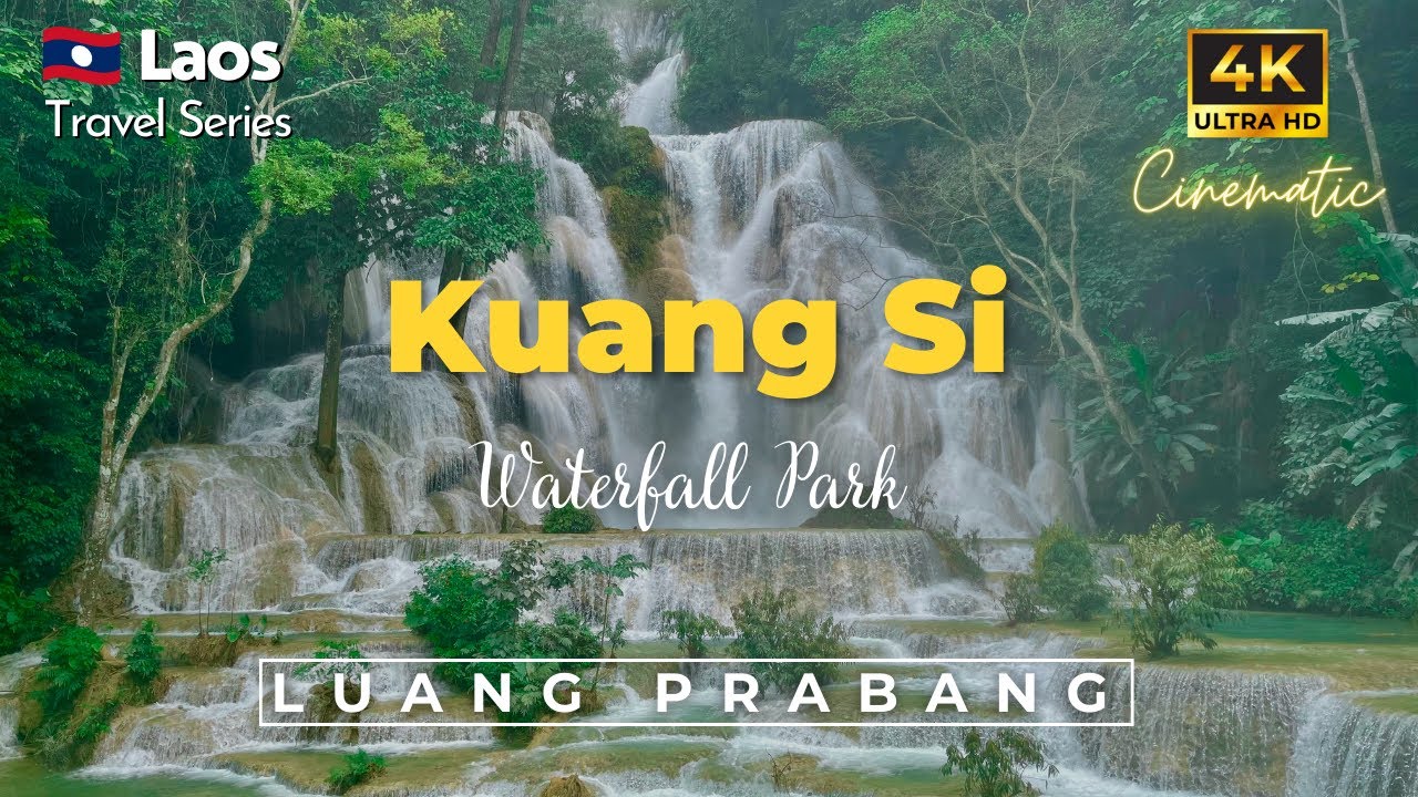 Kuang Si Waterfall | Luang Prabang | #Laos | The Most Beautiful waterfalls | Cinematic 4KHD