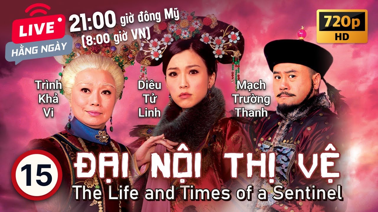 TVB Đại Nội Thị Vệ tập 15 | tiếng Việt | Mã Tuấn Vỹ, Mã Quốc Minh, Trần Cẩm Hồng | TVB 2011