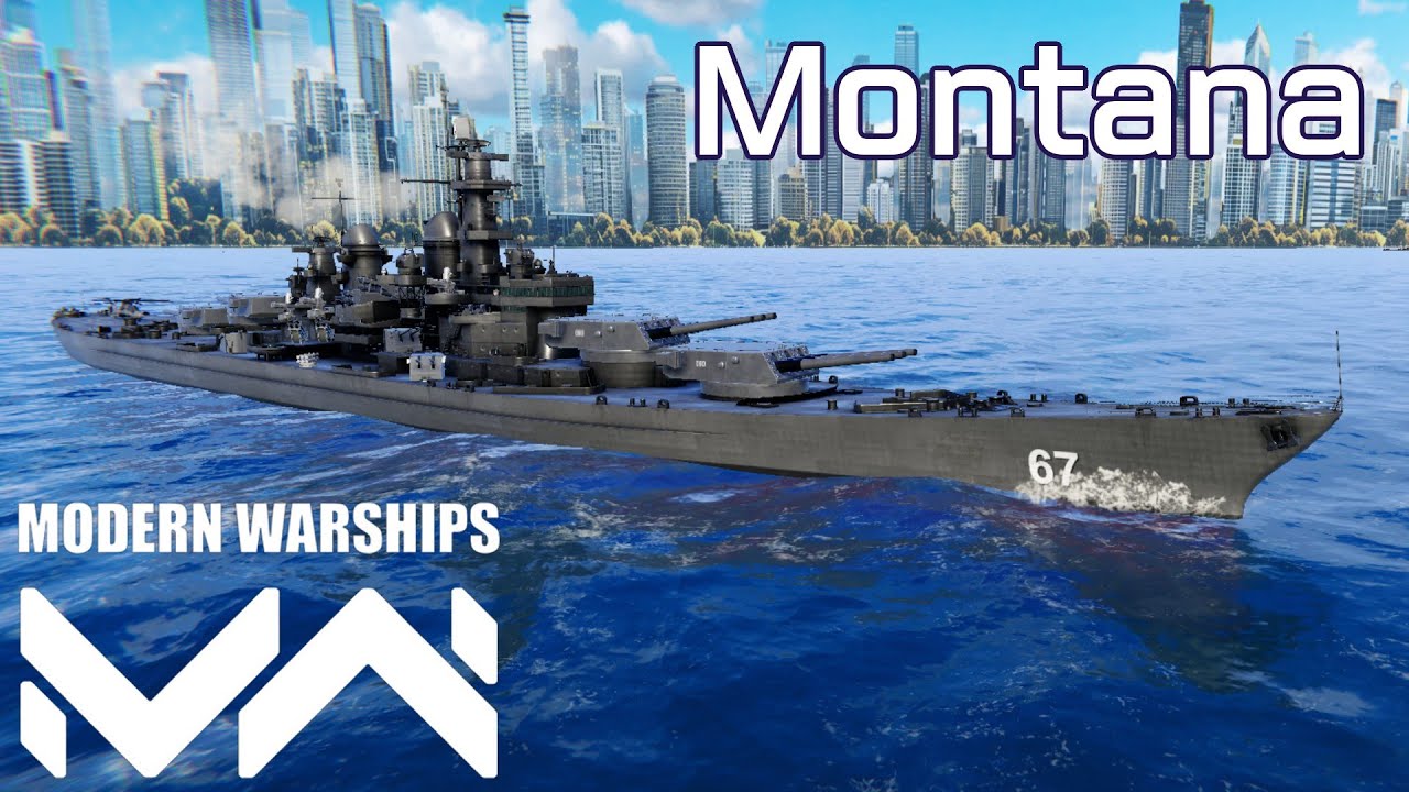 USS Montana - American BattleShip｜Modern Warships｜モダンウォーシップ