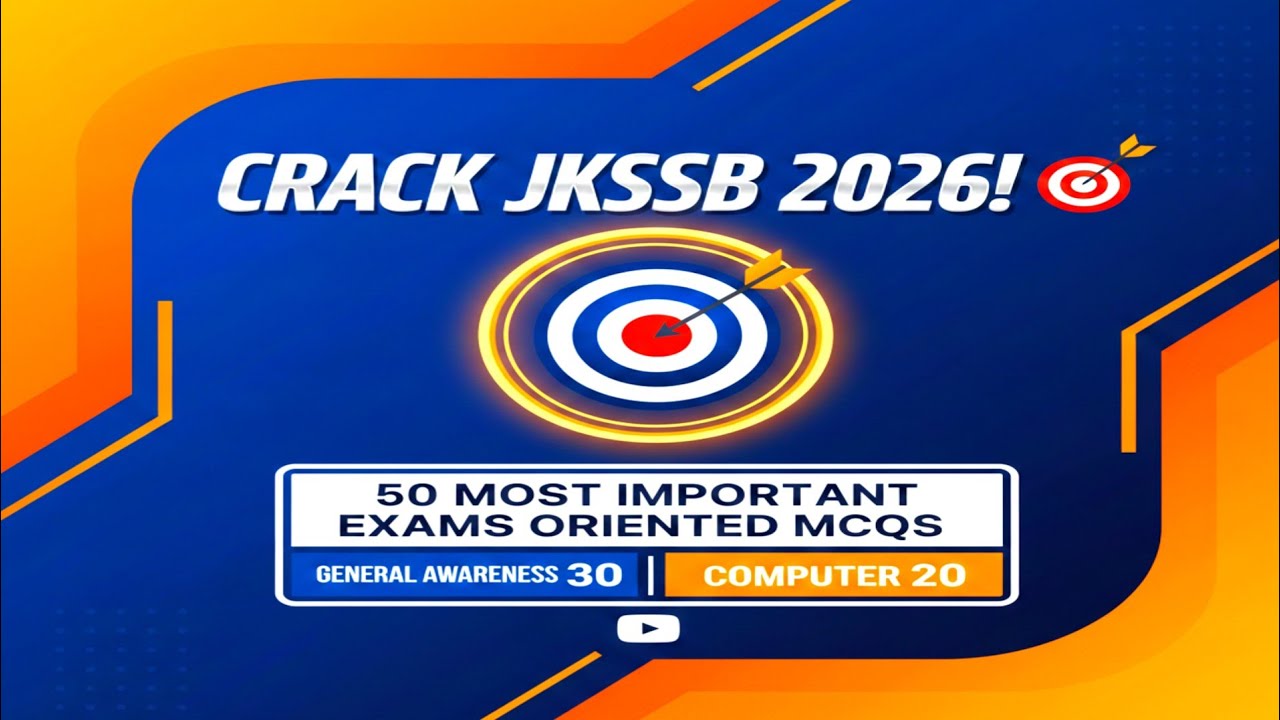 Crack JKSSB 2026! 🎯 | 50 Most Important Exams Oriented MCQs (General Awareness 30 & Computer 20)