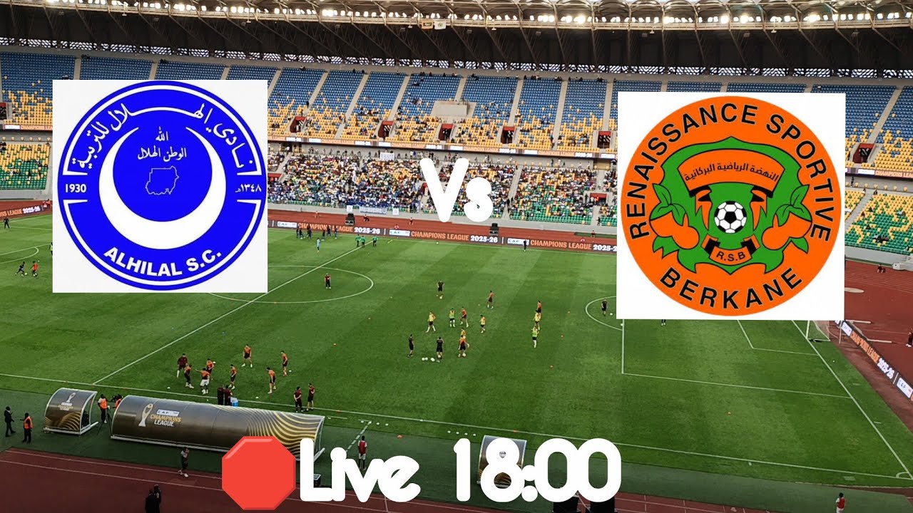 🛑Live Al hilal vs bercane home up in Kigali amahoro stadium 🏟️ caf champion league 