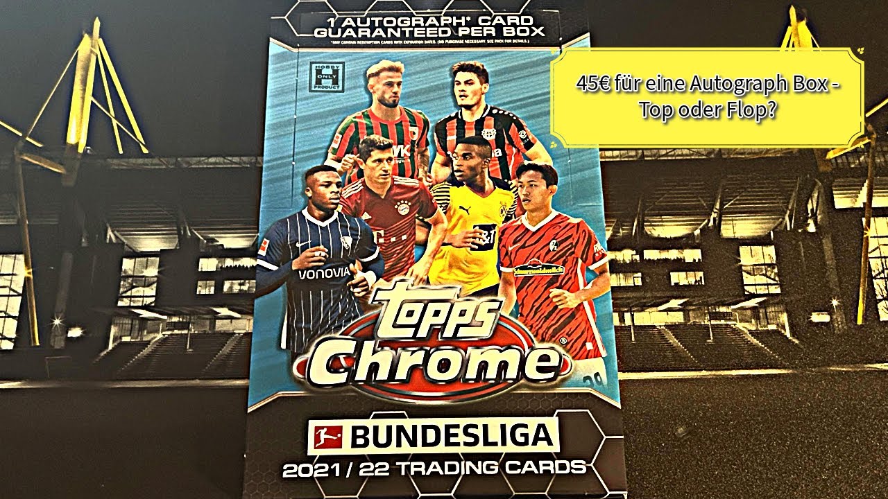 Topps Chrome Bundesliga 2021/22 Box Break 🎉 100€ günstiger als zum Release? Lohnt es sich? 🧐