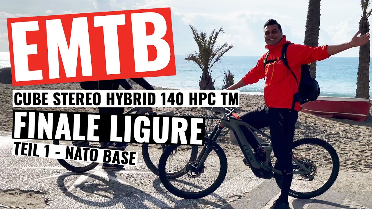 EMTB Finale Ligure - Cube Stereo Hybrid 140 HPC TM auf Trail Tour