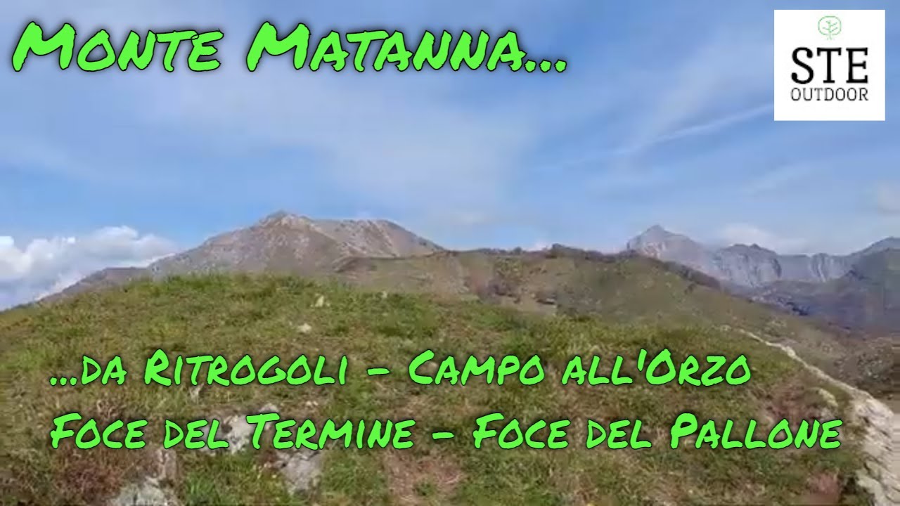 Monte Matanna da Ritrogoli, passando per Campo all'Orzo-Foce del Termine-Foce del Pallone