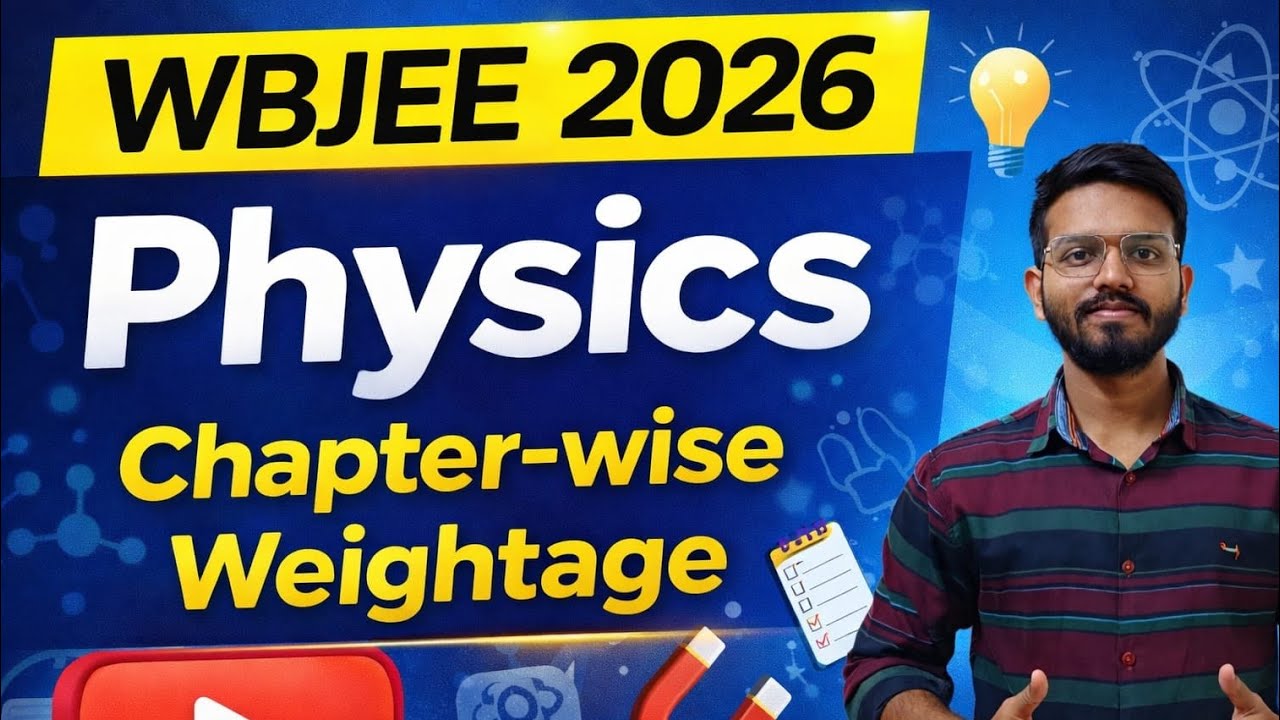 Physics Weightage Wbjee 2026 | Physics Chapter-wise Weightage #wbjee_2026 #wbjee #jeemains
